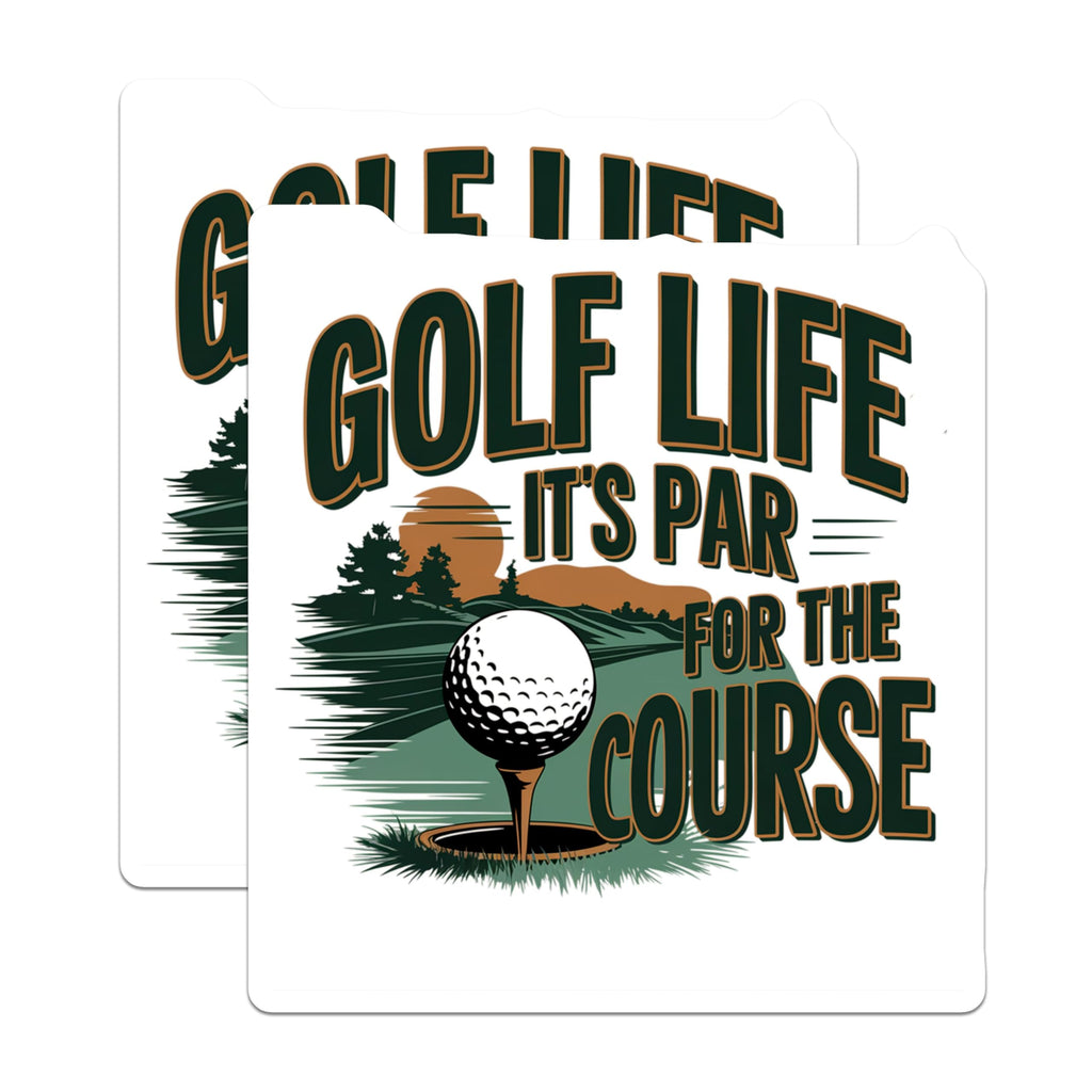 (2 Pack) Golf Life Its Par for The Course Magnets - Funny Golf Sayings - Golf Lover's - Humor Golf Quotes - 5" On Longest Side - for Cars, Fridges, Toolboxes - Made in USA - MAG4253