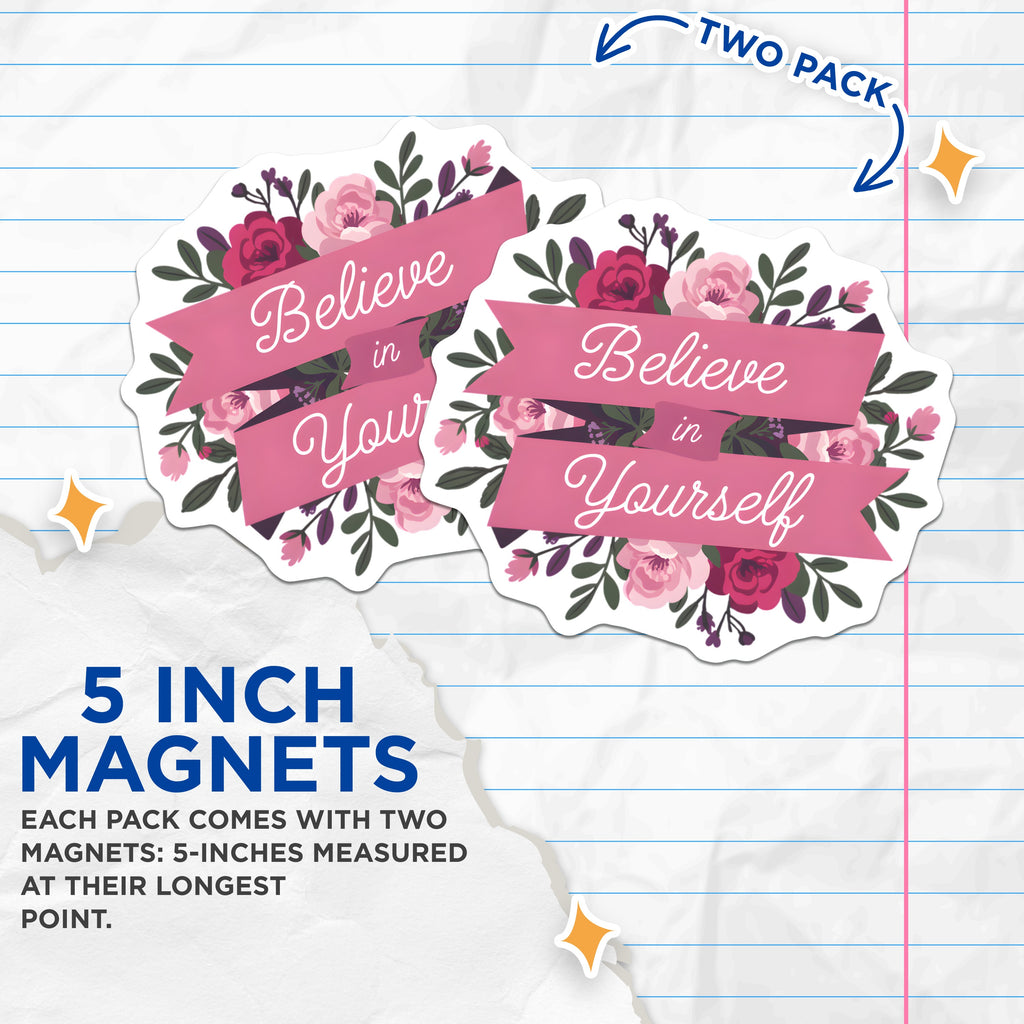 (2 Pack) Believe in Yourself Magnets - Inspirational Quote - Floral Affirmation Decor - 5 Inches On Longest Side - Thick Durable Magnet - Made in USA - MAG38129