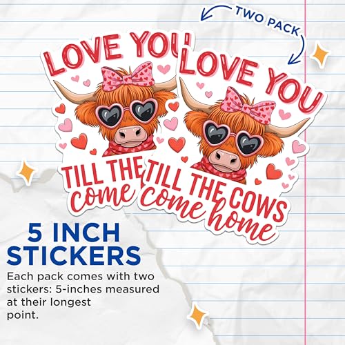 (2 Pack) Love You Till The Cows Come Home Stickers - Adorable Cow Stickers - Fun Valentine Stickers - 5" On Longest Side - Sticks to Any Smooth Flat Surface - Made in USA - BMCS2956