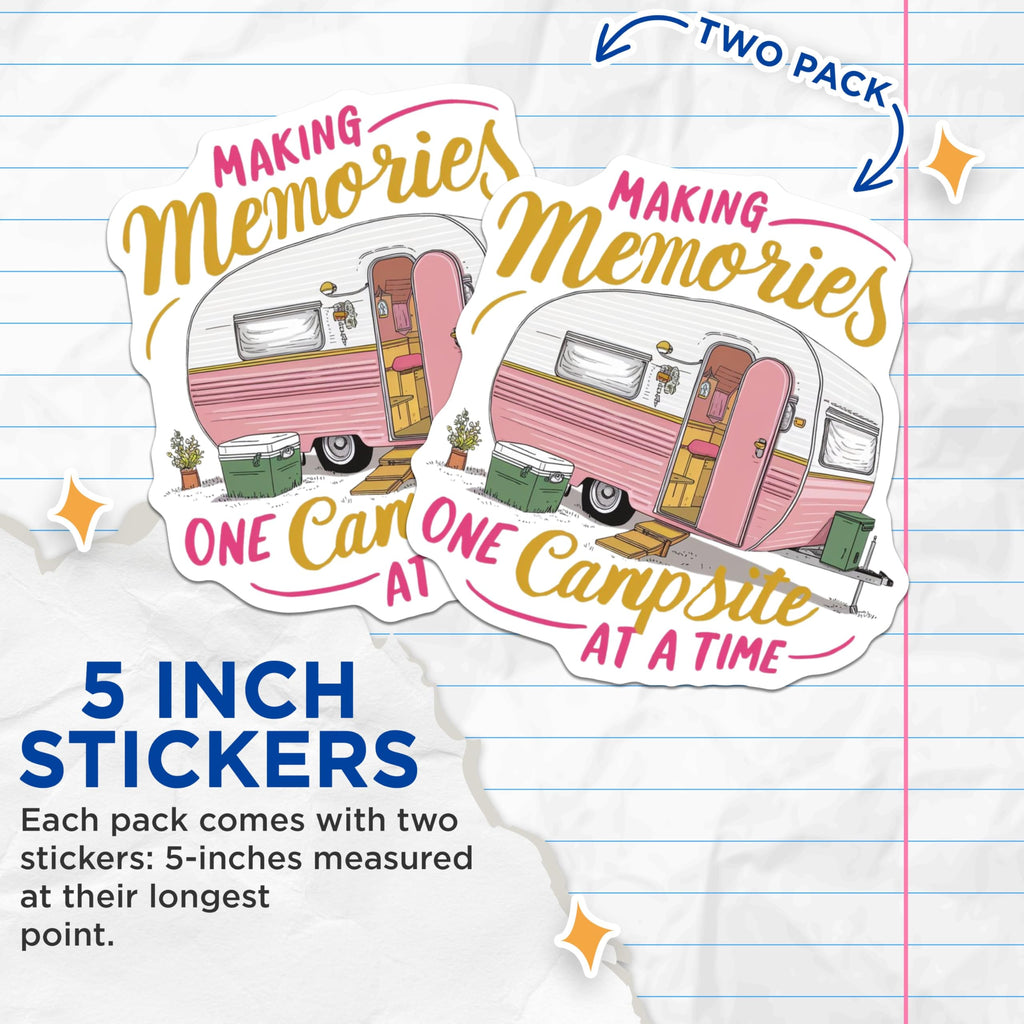 (2 Pack) Making Memories One Campsite at A Time Stickers - Campers - Travel Trailer Sticker - RV Adventure Sticker - 5" On Longest Side - Sticks to Smooth Flat Surfaces - Made in USA - BMCS4055