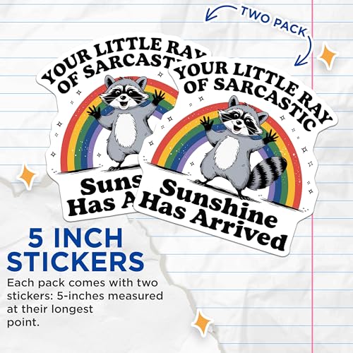 (2 Pack) Your Little Ray of Sarcastic Sunshine Stickers - Raccoon Rainbow Decal - Funny Animal Sticker - 5" On Longest Side - Sticks to Smooth Flat Surfaces - Made in USA - BMCS6093