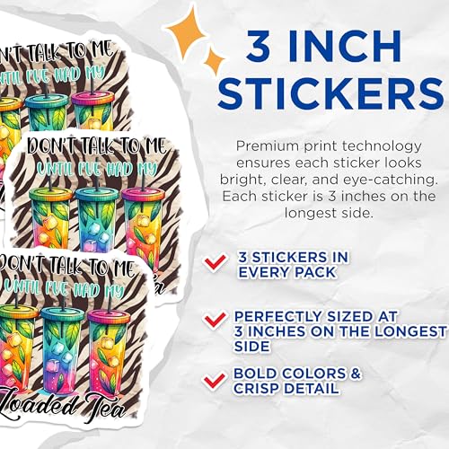 (3 Pack) Loaded Tea Decals - Sassy Quote - Colorful Drink Stickers - 3 Inches On Longest Side - Easy Peel & Apply - Made in USA - 3MCS7063