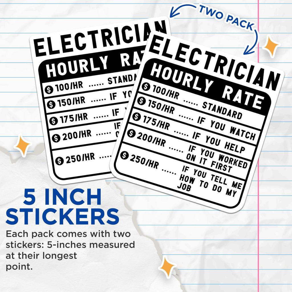 (2 Pack) Electrician Hourly Rate Stickers - Funny Electrician Quote - Work Rate Humor - Tradesman - 5" On Longest Side - Sticks to Smooth Flat Surfaces - Made in USA - BMCS4955
