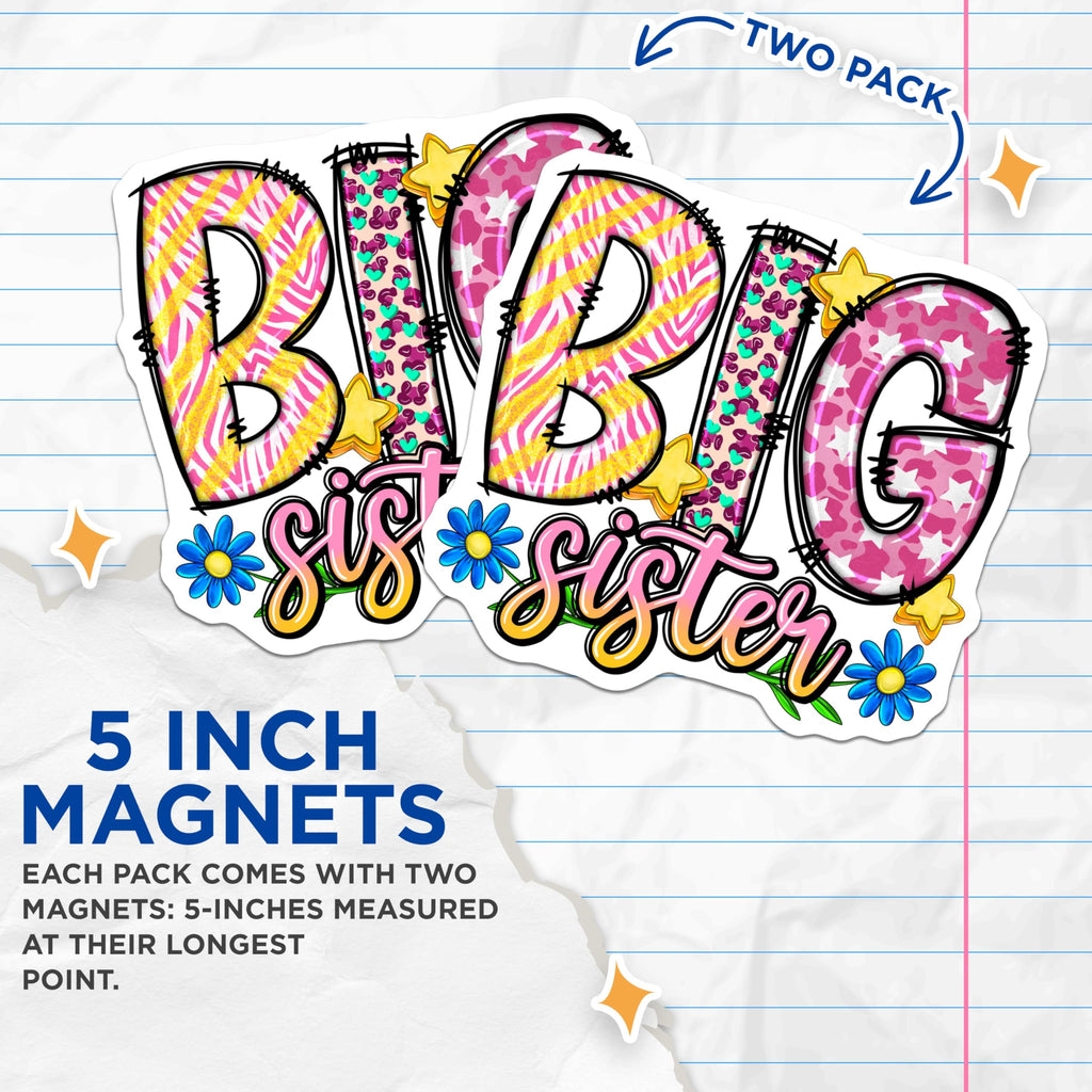 (2 Pack) Big Sister Magnets - Vibrant Sibling Announcement - Cute Kids Room Decor - New Baby Celebration - 5 Inches On Longest Side - Thick Durable Magnet - Made in USA - MAG23247