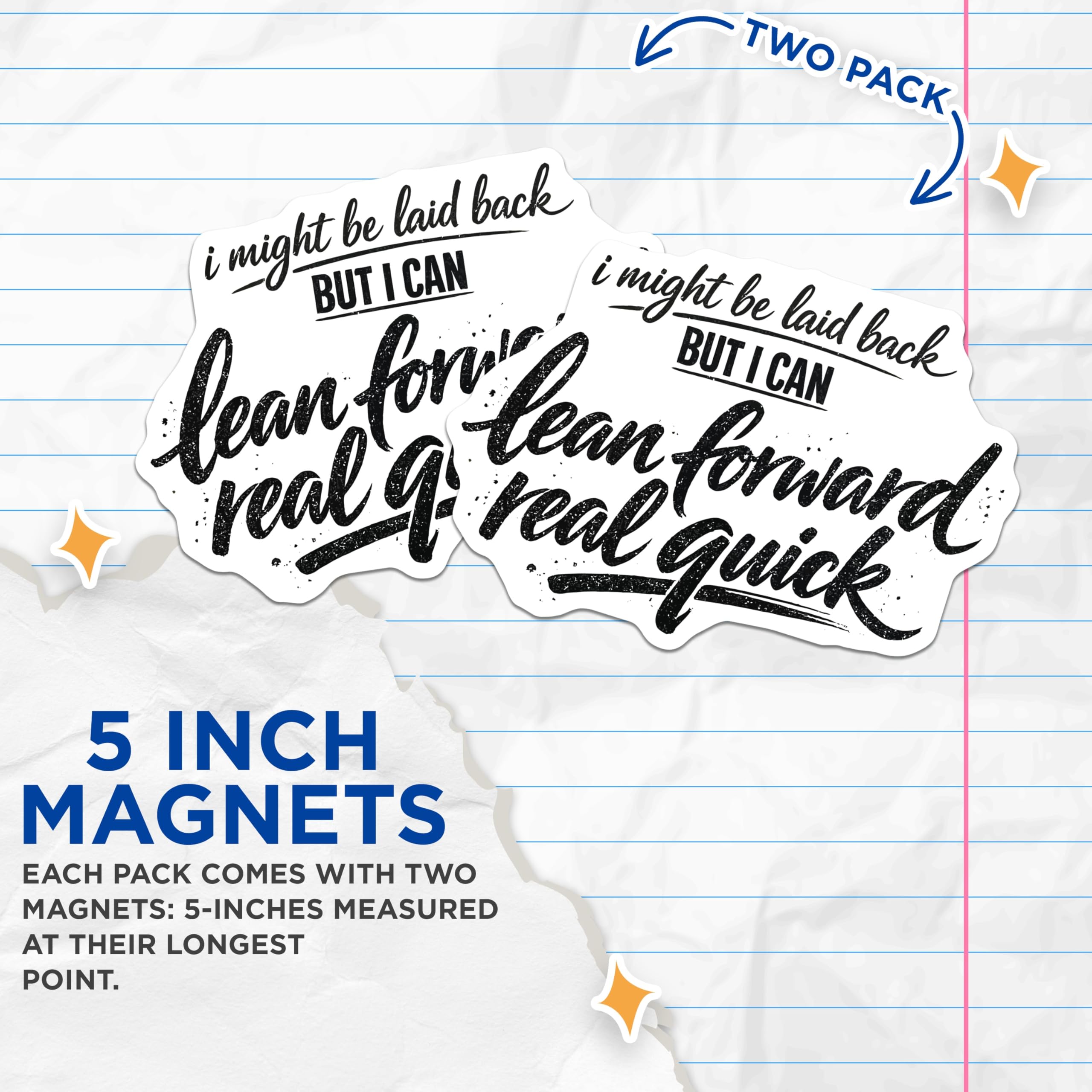 (2 Pack) Laid Back But Can Lean Forward Magnets - Witty Sarcastic Quote - Refrigerator Office Humor Decor - 5 Inches On Longest Side - Thick Durable Magnet - Made in USA - MAG23096