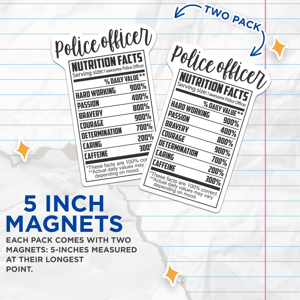 (2 Pack) Police Officer Magnets - Nutrition Facts Label - Law Enforcement Fridge Magnets - 5" On Longest Side - Premium Magnet - for Cars, Refrigerators, Toolboxes, Lockers - Made in USA - MAG14609