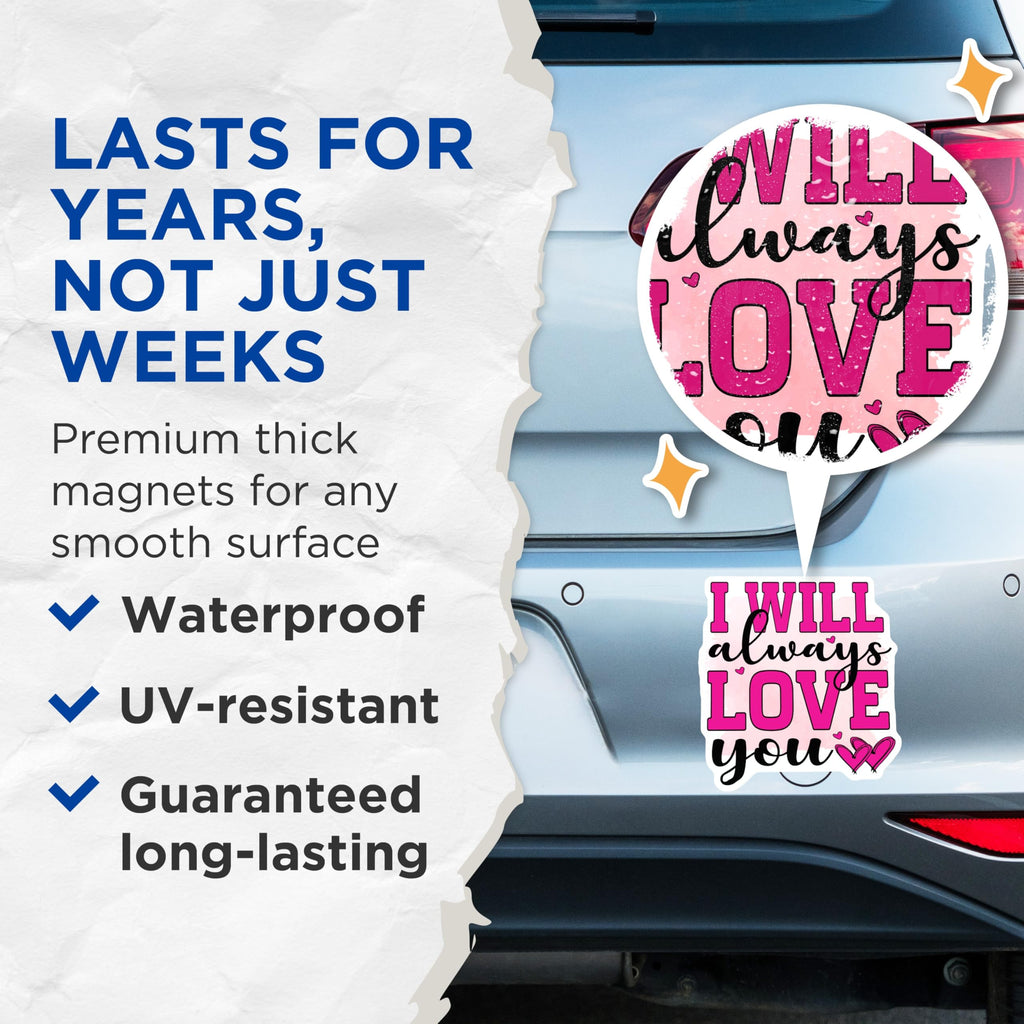 (2 Pack) Always Love You Magnets - Romantic Message Decor - Valentine's Day Keepsakes - 5 Inches On Longest Side - Thick Durable Magnet - Made in USA - MAG20621