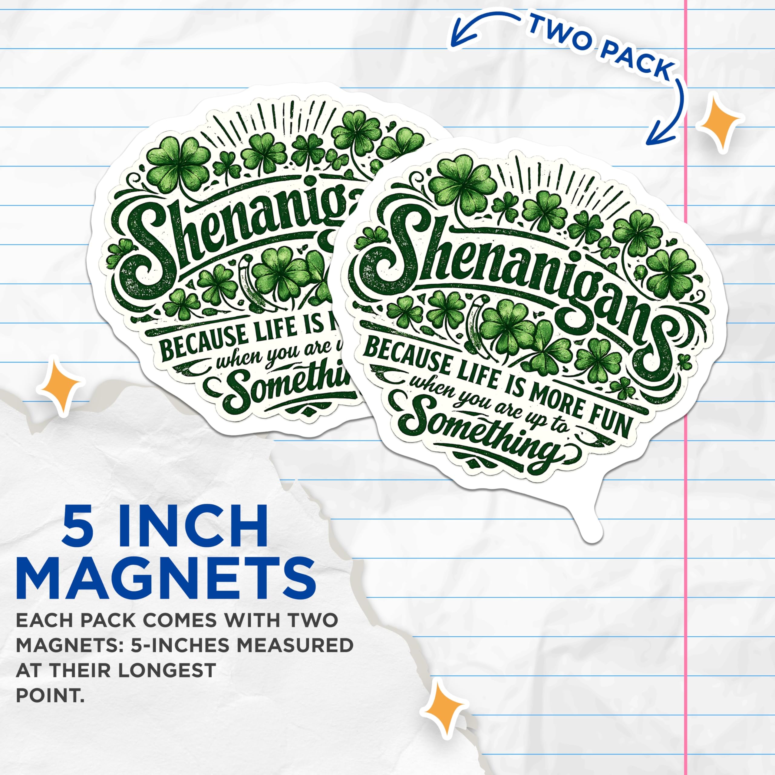 (2 Pack) Shenanigans Magnets - Funny Irish Refrigerator Decor - Clover St Patricks Day Accessory - 5 Inches On Longest Side - Thick Durable Magnet - Made in USA - MAG22351