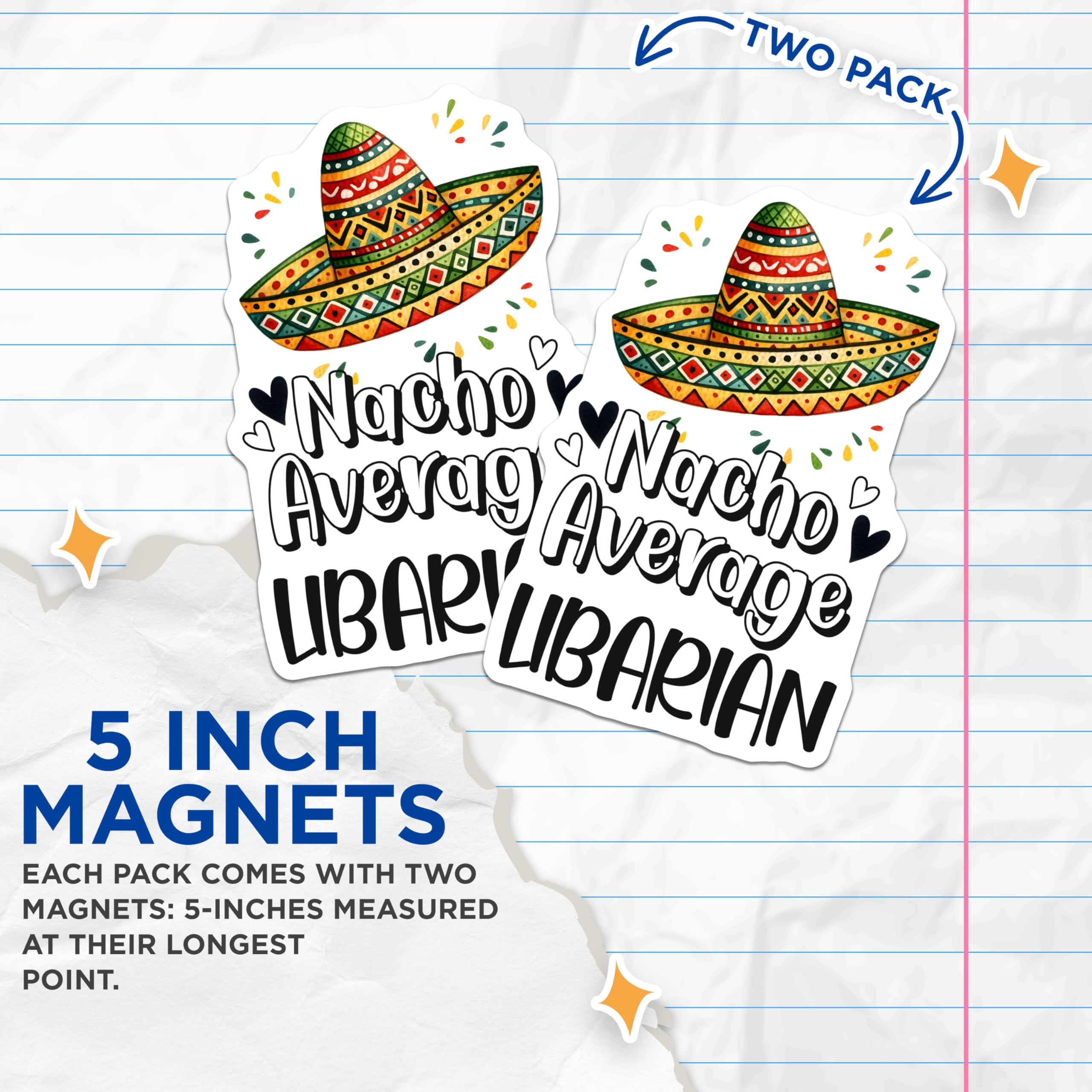 (2 Pack) Librarian Magnets - Nacho Average - Library Sombrero Decor - 5" On Longest Side - Premium Magnet - for Cars, Refrigerators, Toolboxes, Lockers - Made in USA - MAG15982