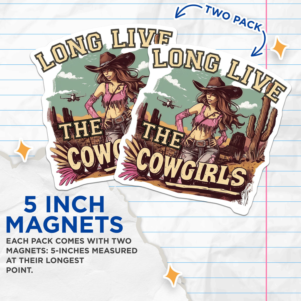 (2 Pack) Long Live Cowgirls Magnets - Western Aesthetic - Retro Pin Up Art - Desert Vibe Decor - 5 Inches On Longest Side - Thick Durable Magnet - Made in USA - MAG37241