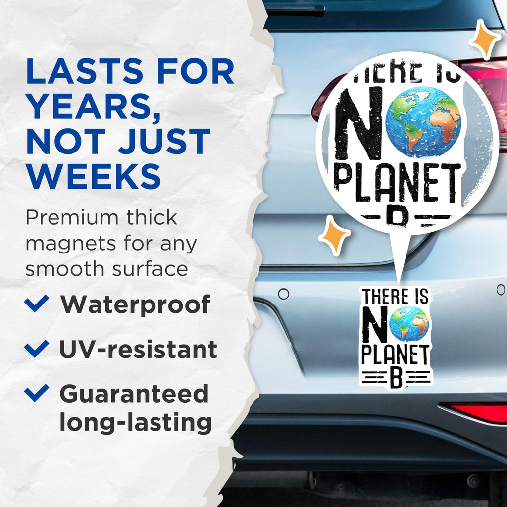 (2 Pack) Earth Day Magnets - There is No Planet B Environment Activism - Save Our Planet Refrigerator Display - 5 Inches On Longest Side - Thick Durable Magnet - Made in USA - MAG21916