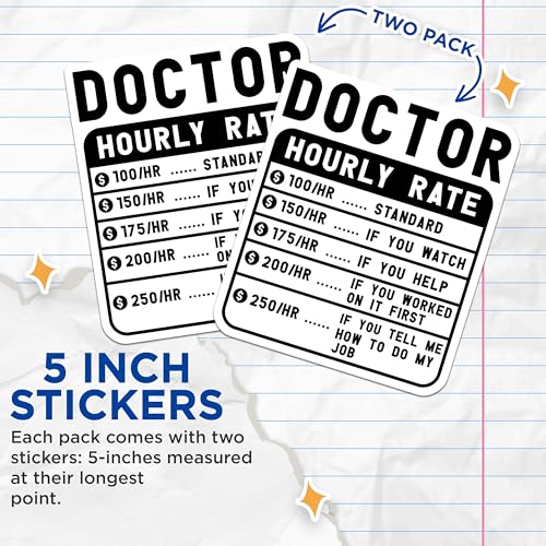 (2 Pack) Doctor Hourly Rate Stickers - Funny Doctor Rate Chart Sticker - Healthcare Worker Appreciation - 5" On Longest Side - Sticks to Smooth Flat Surfaces - Made in USA - BMCS4948