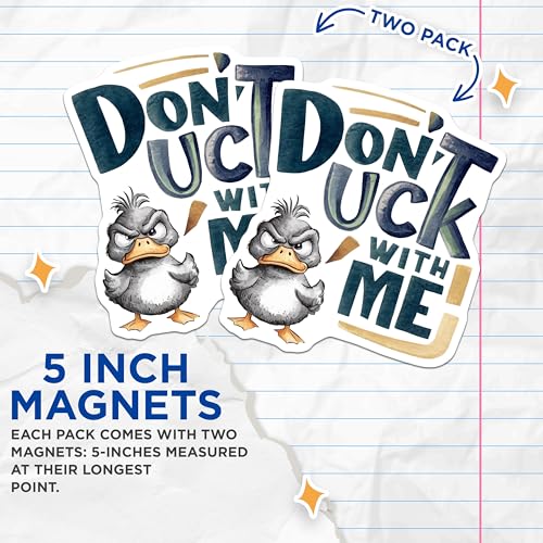 (2 Pack) Funny Duck Magnets Magnets - Don't Duck with Me - 5" On Longest Side - Made in USA - Sticks to Refrigerators & Metal Surfaces - MAG8479