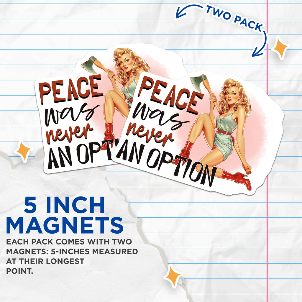 (2 Pack) Pin Up Girl Magnets - Peace was Never an Option - Retro Dark Humor - Vintage Aesthetic Refrigerator Accent - 5 Inches On Longest Side - Thick Durable Magnet - Made in USA - MAG36894