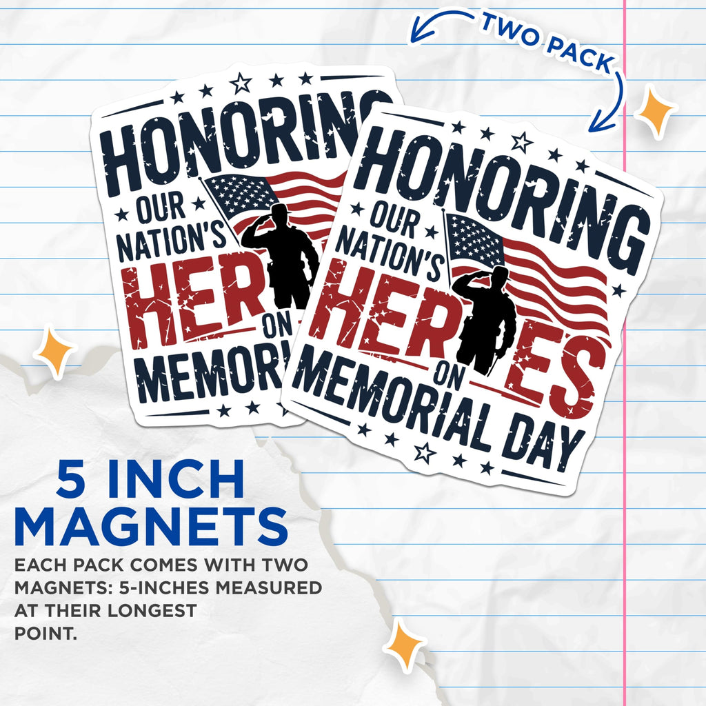 (2 Pack) Memorial Day Magnets - Honoring Our Heroes - American Flag Fridge Decor - 5" On Longest Side - Premium Magnet - for Cars, Refrigerators, Toolboxes, Lockers - Made in USA - MAG16158