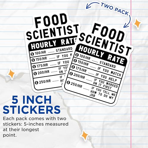 (2 Pack) Food Scientist Hourly Rate Stickers - Funny Science Stickers - 5" On Longest Side - Sticks to Smooth Flat Surfaces - Made in USA - BMCS4962
