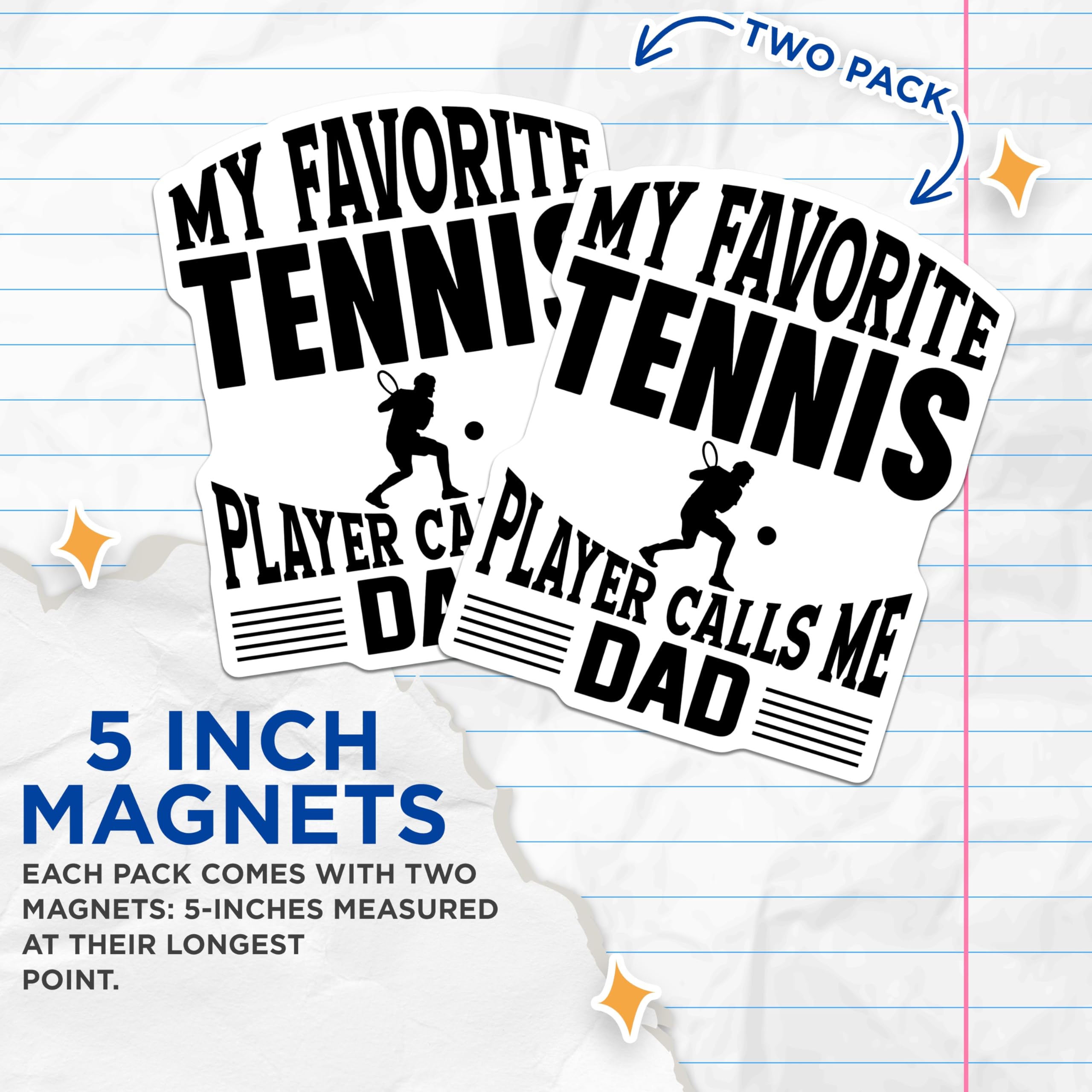 (2 Pack) My Favorite Tennis Player Dad Magnets - Sports Fan Father Refrigerator Decor - Funny Tennis Enthusiast Dad - 5 Inches On Longest Side - Thick Durable Magnet - Made in USA - MAG21025