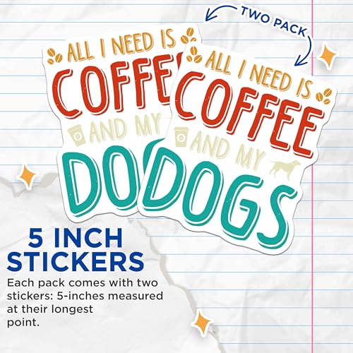 (2 Pack) Coffee and Dogs Stickers - Dog Lover - Coffee Enthusiast Decal - 5" On Longest Side - Sticks to Smooth Flat Surfaces - Made in USA - BMCS5954