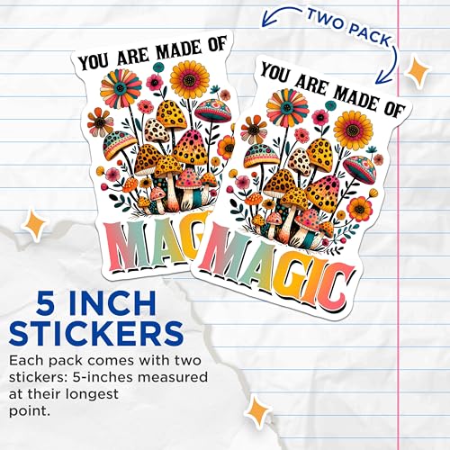 (2 Pack) You are Made of Magic Stickers - Motivational Mushroom - Floral Inspirational Quote - 5" On Longest Side - Sticks to Smooth Flat Surfaces - Made in USA - BMCS8061