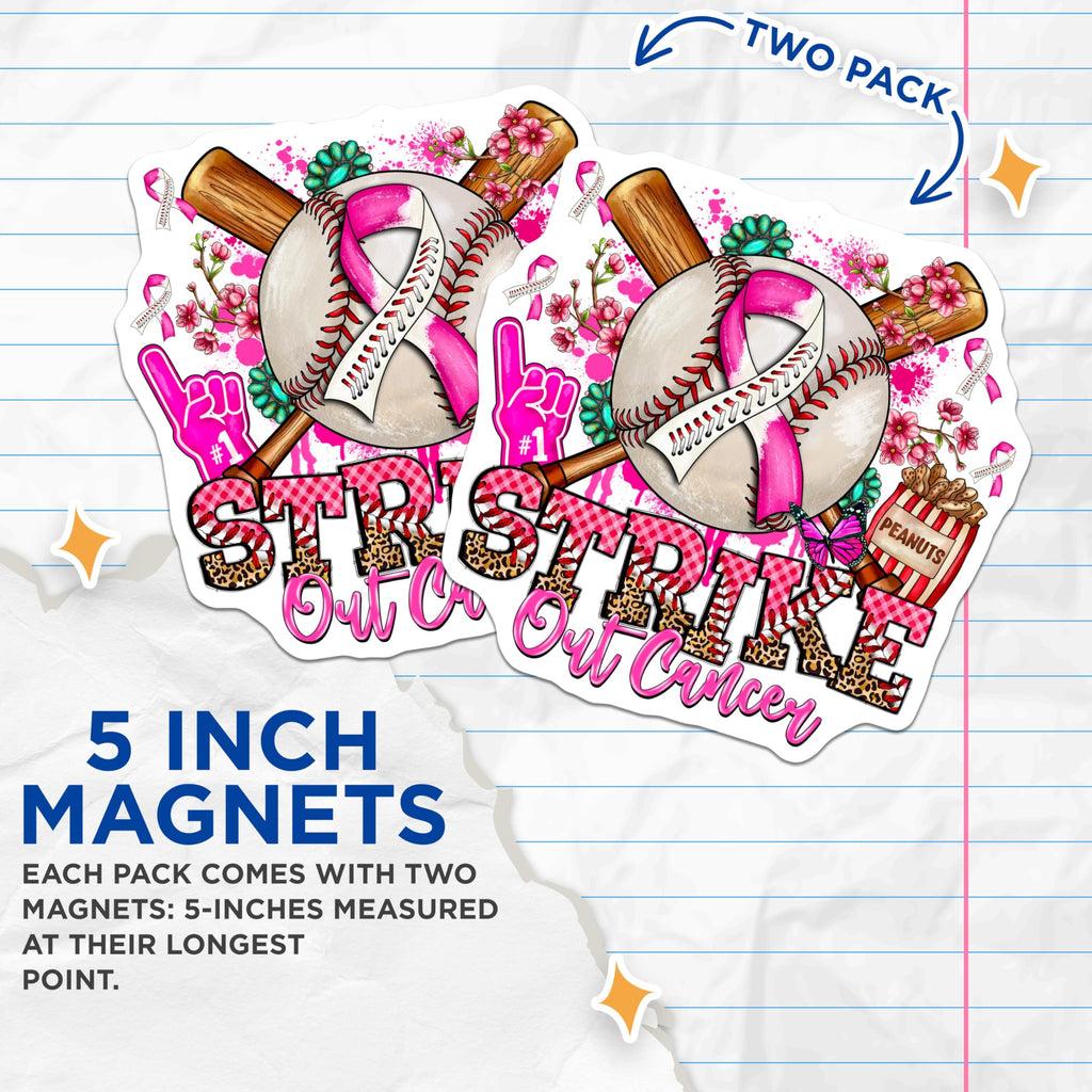 (2 Pack) Breast Cancer Awareness Magnets - Baseball Support - Strike Out Cancer Pink Ribbon - 5 Inches On Longest Side - Thick Durable Magnet - Made in USA - MAG29964