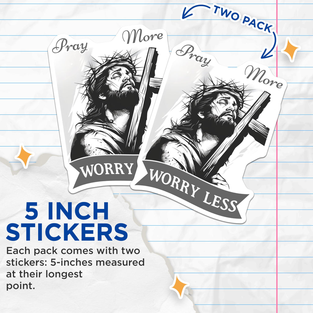 (2 Pack) Pray More Worry Less Stickers - Jesus Christ Art - Religious Christian Decal- 5" On Longest Side - Sticks to Smooth Flat Surfaces - Made in USA - BMCS16667