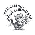 (2 Pack) Rage Consumes Me Stickers - Cute Cat Stickers - Funny Animal Stickers - 5" On Longest Side - Sticks to Any Smooth Flat Surface - Made in USA - BMCS3550