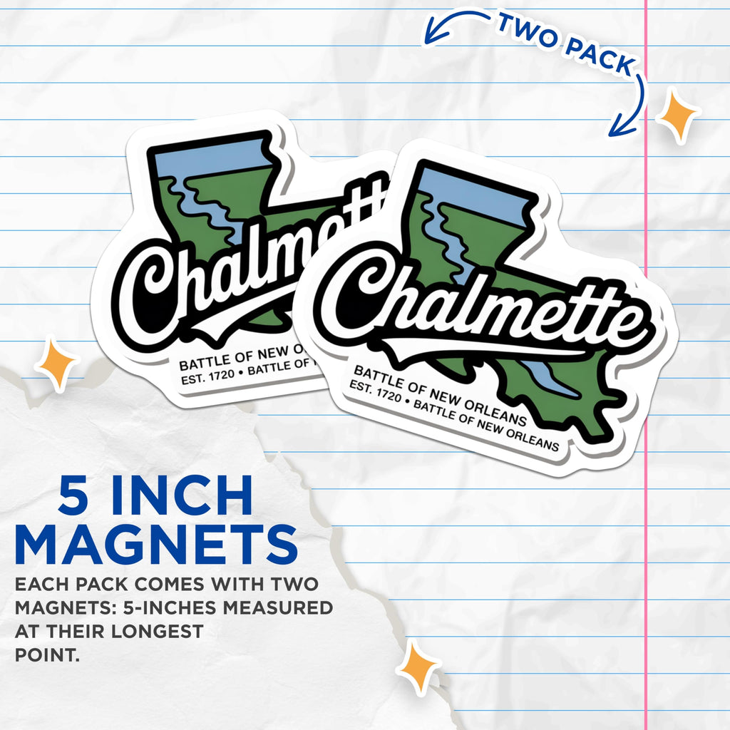 (2 Pack) Chalmette Louisiana Magnets - Battle of New Orleans - Louisiana Souvenir - 5" On Longest Side - Premium Magnet - for Cars, Refrigerators, Toolboxes, Lockers - Made in USA - MAG17583
