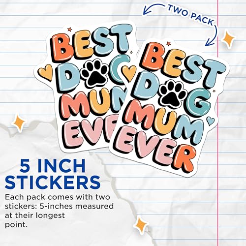 (2 Pack) Best Dog Mum Ever Stickers - Dog Lover Decal - Pet Owner Gifts - 5" On Longest Side - Sticks to Smooth Flat Surfaces - Made in USA - BMCS8612