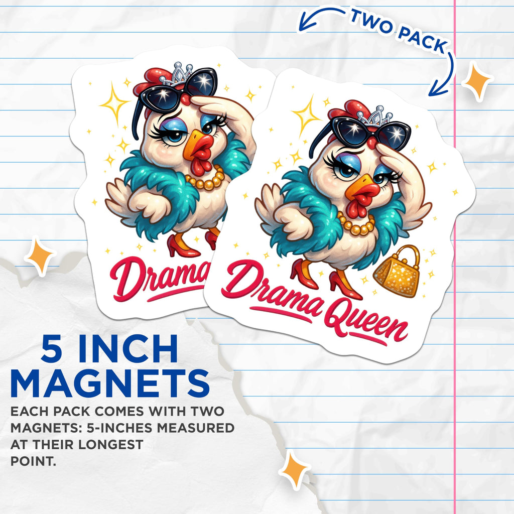 (2 Pack) Drama Queen Chicken Magnets - Funny Sassy Hen Farm Decor - Glamorous Rooster Fridge Magnet - 5 Inches On Longest Side - Thick Durable Magnet - Made in USA - MAG23106