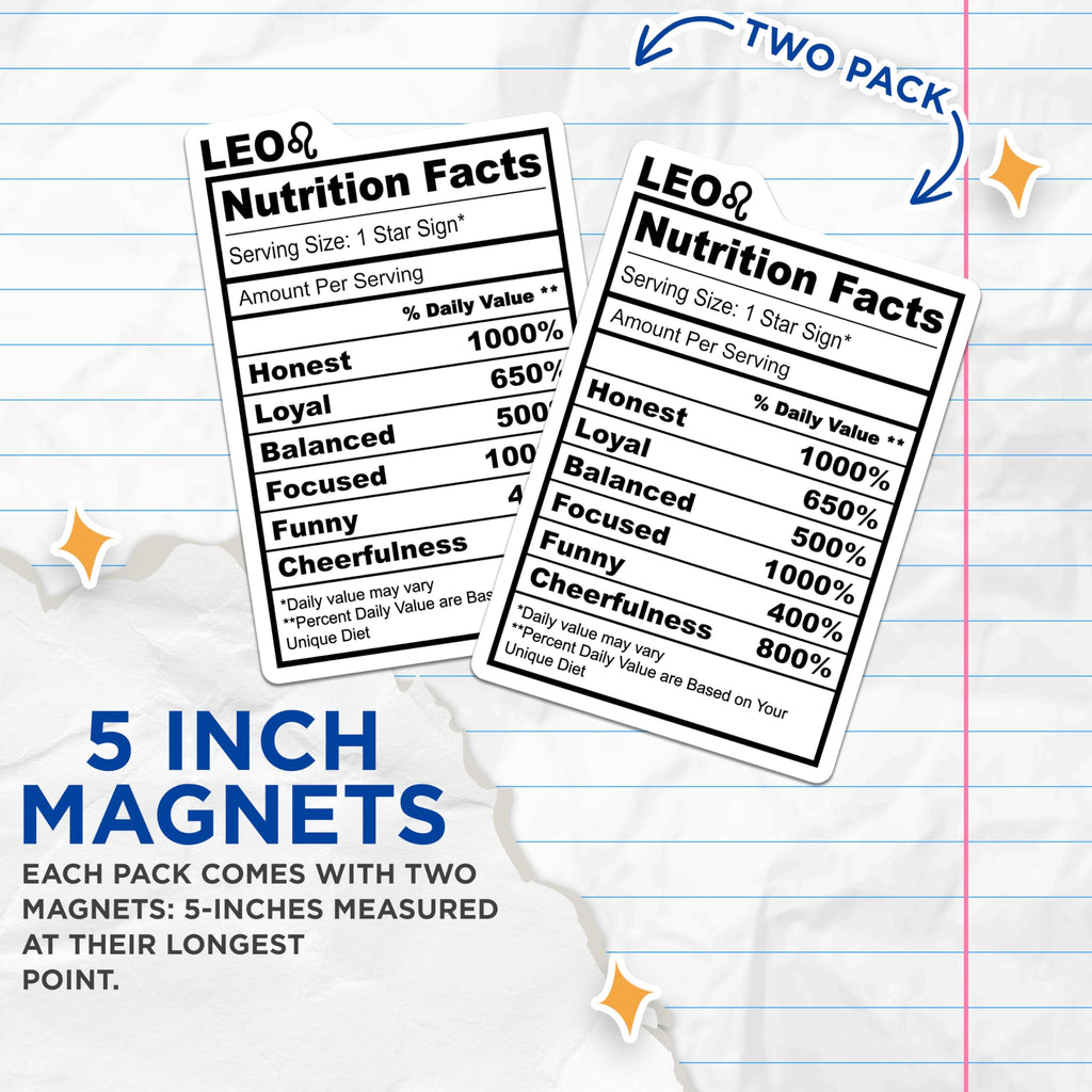 (2 Pack) Leo Zodiac Sign Magnets - Nutrition Facts - Horoscope Astrology - 5" On Longest Side - Premium Magnet - for Cars, Refrigerators, Toolboxes, Lockers - Made in USA - MAG15739