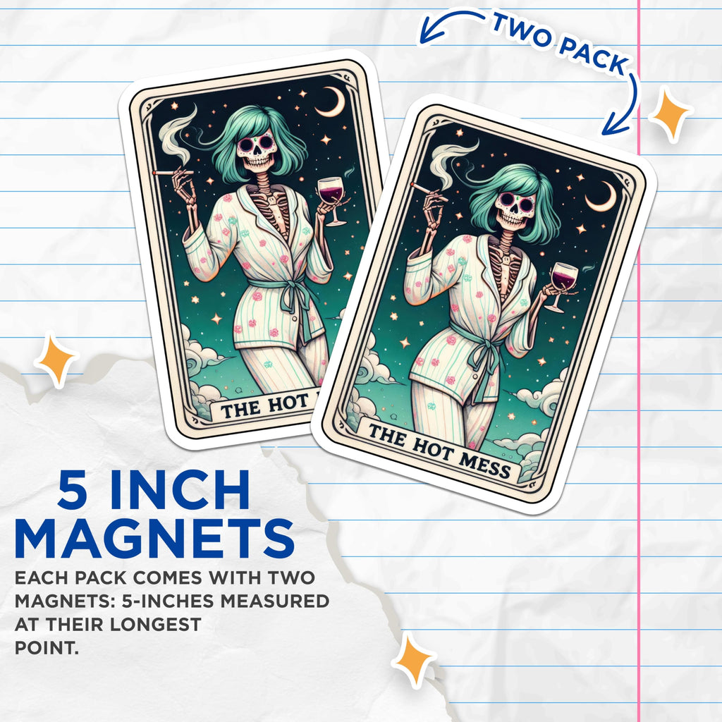 (2 Pack) Hot Mess Magnets - Sarcastic Skeleton Decor - Tarot Card Vibe Art - Refrigerator Magnets - 5 Inches On Longest Side - Thick Durable Magnet - Made in USA - MAG30313