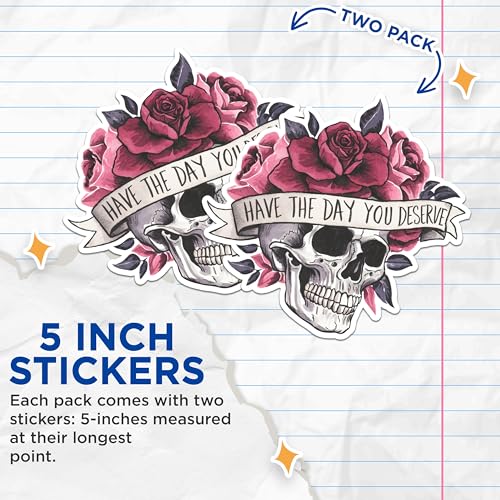 (2 Packs) Have The Day You Deserve Stickers - Skull with Roses Floral Decals - 5 Inches On Longest Side - Premium Vinyl Decal - Sticks to Any Smooth Flat Surface - Made in USA - BMCS2477