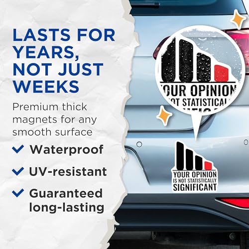 (2 Pack) Your Opinion Not Statistically Significant Magnets - Humorous Magnet - Science Lover Decor - 5" On Longest Side - for Cars, Fridges, Toolboxes - Made in USA - MAG6751