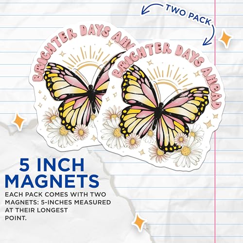 (2 Pack) Butterfly Magnets Magnets - Brighter Days Ahead - Inspirational Magnet for Fridge - 5" On Longest Side - Made in USA - Sticks to Refrigerators & Metal Surfaces - MAG8621