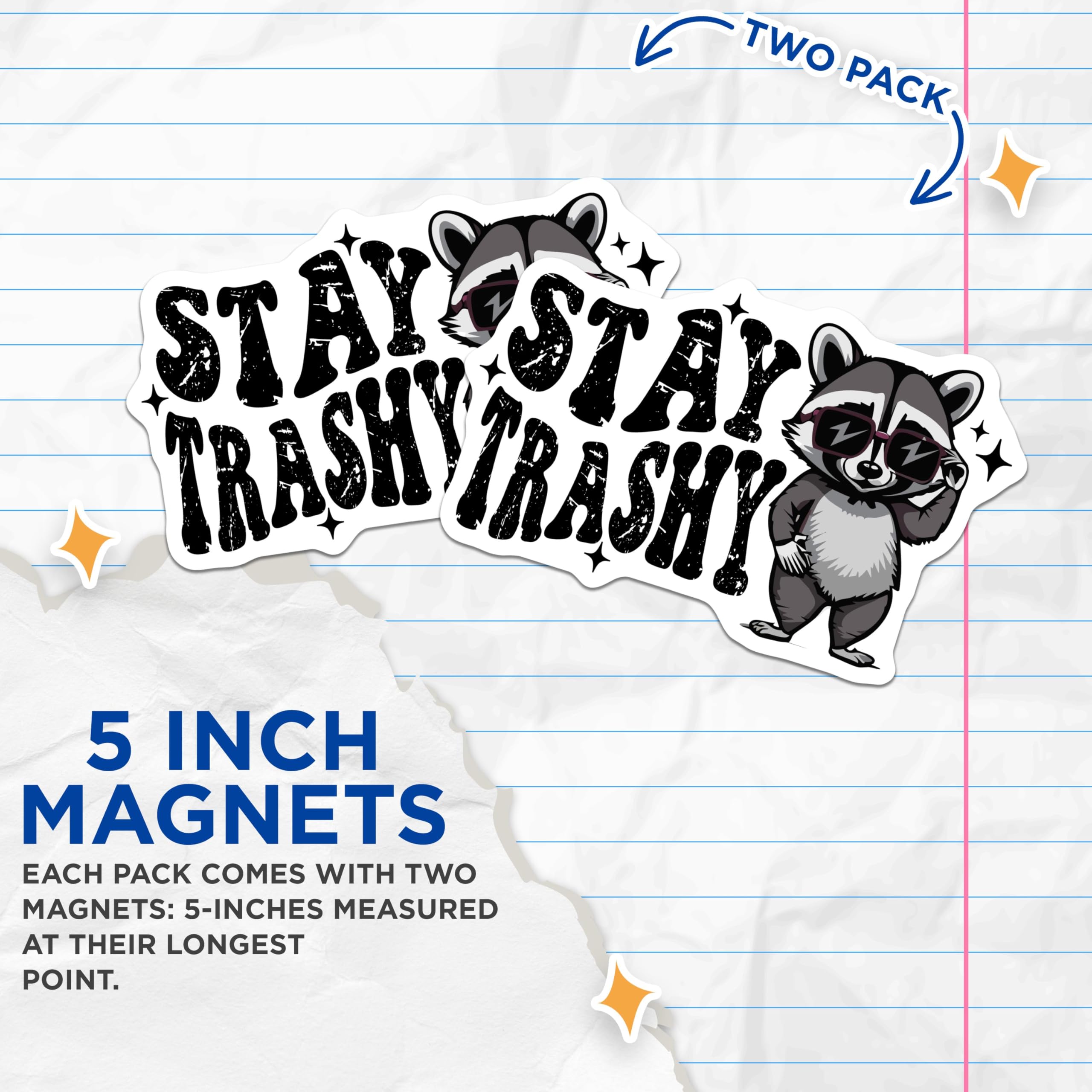 (2 Pack) Stay Trashy Magnets - Funny Racoon Magnets - Cute Animal Magnets for Home or Office - 5" On Longest Side - for Cars, Refrigerators, Toolboxes, Lockers - Made in USA MAG3568
