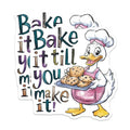 (2 Pack) Baking Quote Stickers - Funny Kitchen Decor - Cute Duck Character - 5" On Longest Side - Sticks to Smooth Flat Surfaces - Made in USA - BMCS8545