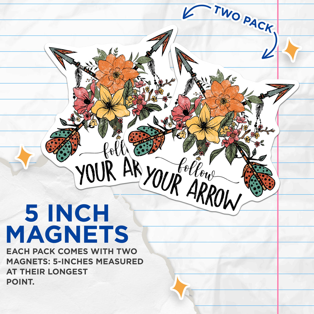 (2 Pack) Follow Your Arrow Magnets - Inspirational Boho Decor - Free Spirit Adventure Art - 5 Inches On Longest Side - Thick Durable Magnet - Made in USA - MAG38116