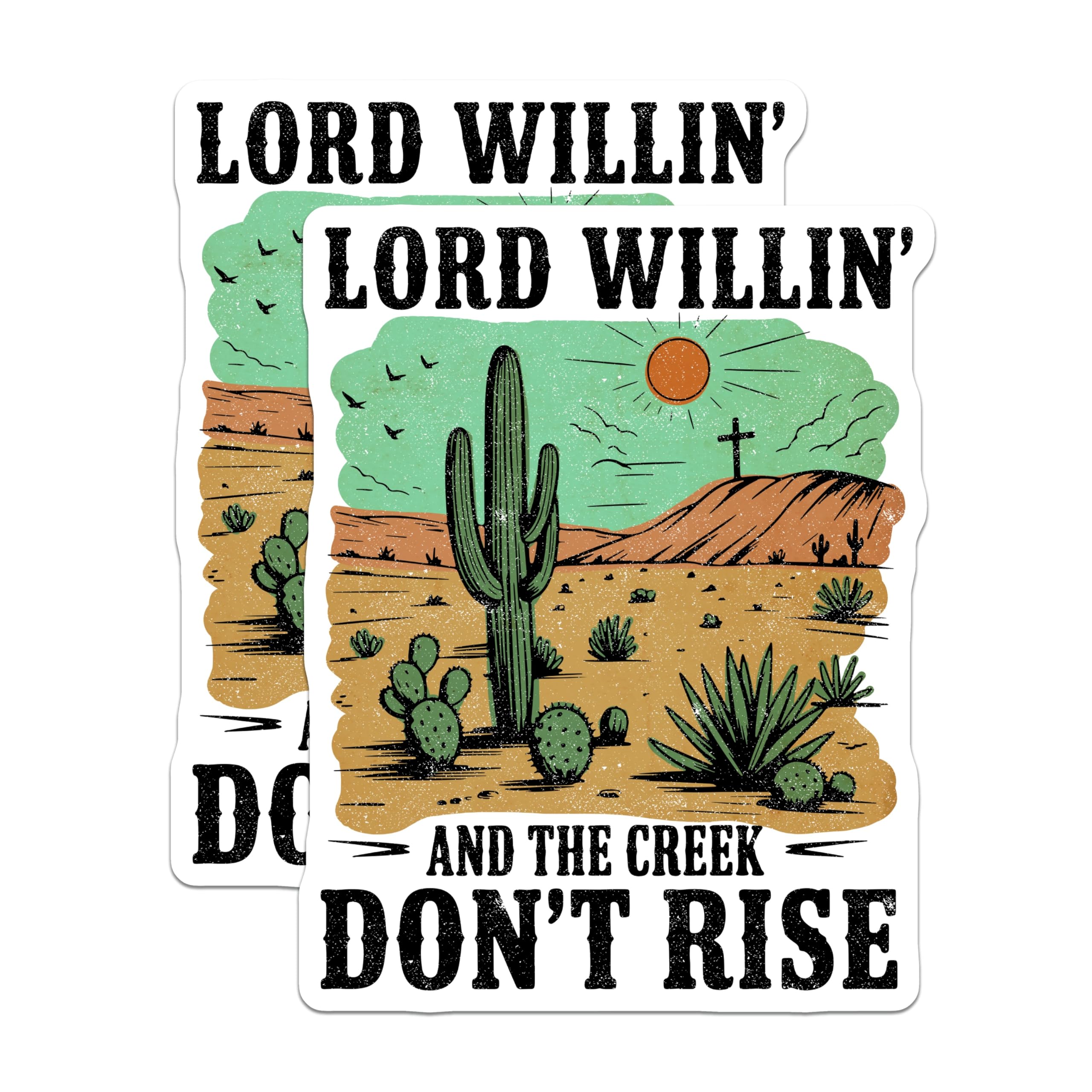 (2 Pack) Desert Magnets - Lord Willin - Western Magnets - Funny Quote - 5" On Longest Side - Premium Magnet - for Cars, Refrigerators, Toolboxes, Lockers - Made in USA - MAG14433