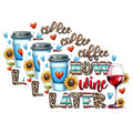 (3 Pack) Coffee Now Wine Later Decals - Caffeine Lover - Wine Enthusiast - Laptop Decal - Fun Drinker Slogan - 3 Inches On Longest Side - Easy Peel & Apply - Made in USA - 3MCS6291