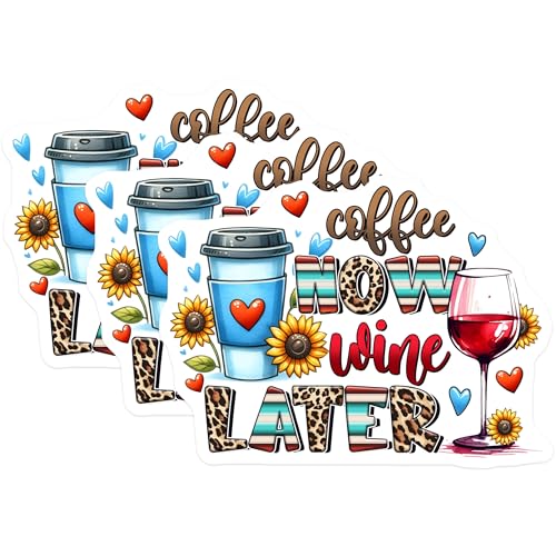 (3 Pack) Coffee Now Wine Later Decals - Caffeine Lover - Wine Enthusiast - Laptop Decal - Fun Drinker Slogan - 3 Inches On Longest Side - Easy Peel & Apply - Made in USA - 3MCS6291