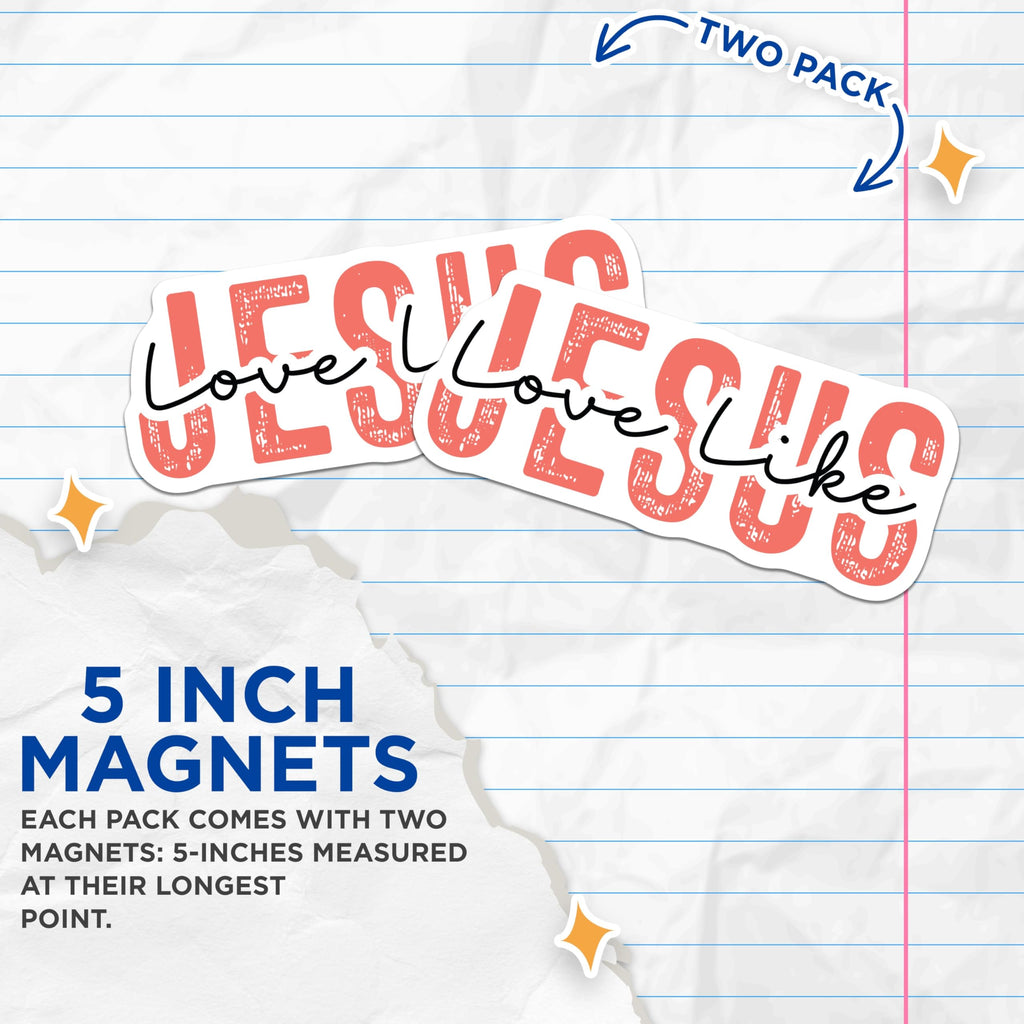 (2 Pack) Love Like Jesus Magnets - Christian Refrigerator Decor - Faith Based Kitchen Art - Spiritual Home Reminder - 5 Inches On Longest Side - Thick Durable Magnet - Made in USA - MAG29099