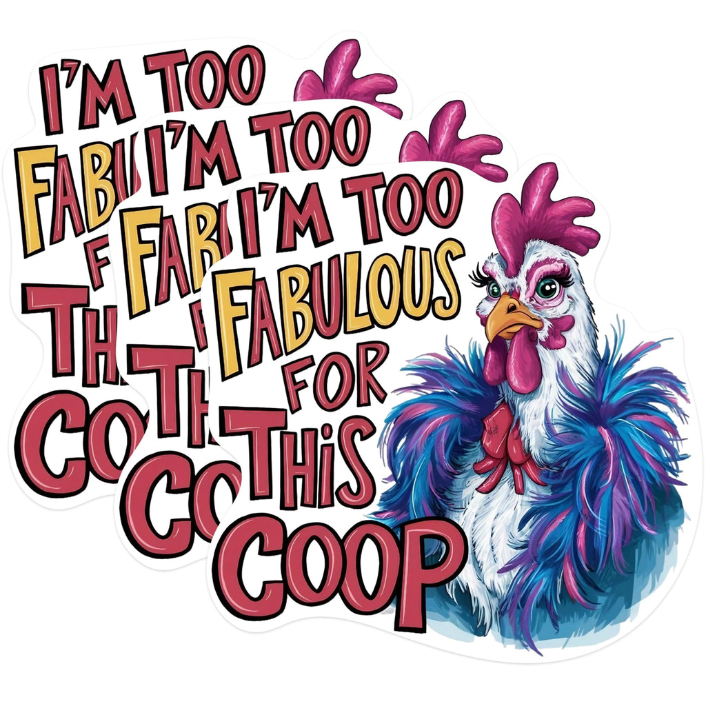 (3 Pack) Fabulous Chicken Decals - Funny Chicken Coop - Decorative Chicken Art - 3 Inches On Longest Side - Easy Peel & Apply - Made in USA - 3MCS1016