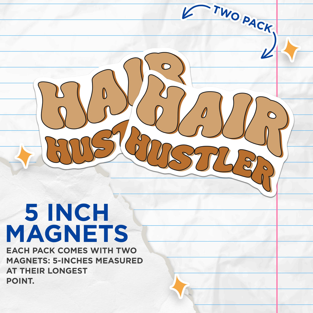 (2 Pack) Hair Hustler Magnets - Salon Decor - Cosmetology Student - Stylist Office Fridge Magnets - 5 Inches On Longest Side - Thick Durable Magnet - Made in USA - MAG39041
