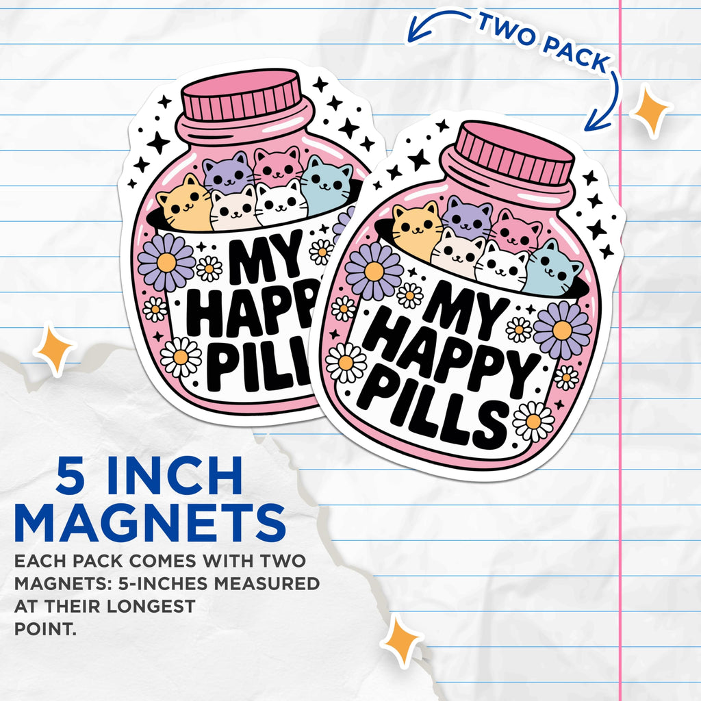 (2 Pack) Happy Pills Cats Magnets - Cute Kitten Bottle Decor - Whimsical Mental Health Art - Unique Pet Lover Present - 5 Inches On Longest Side - Thick Durable Magnet - Made in USA - MAG21046