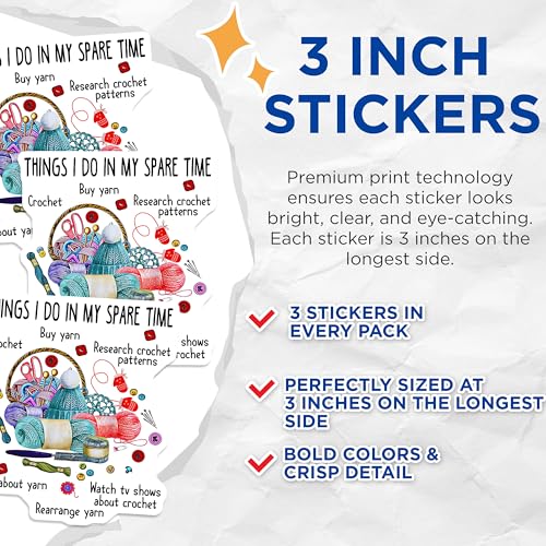 (3 Pack) Crochet Spare Time Decals - Yarn Lover Sticker - Knitting Hobby Decals - 3 Inches On Longest Side - Easy Peel & Apply - Made in USA - 3MCS2372