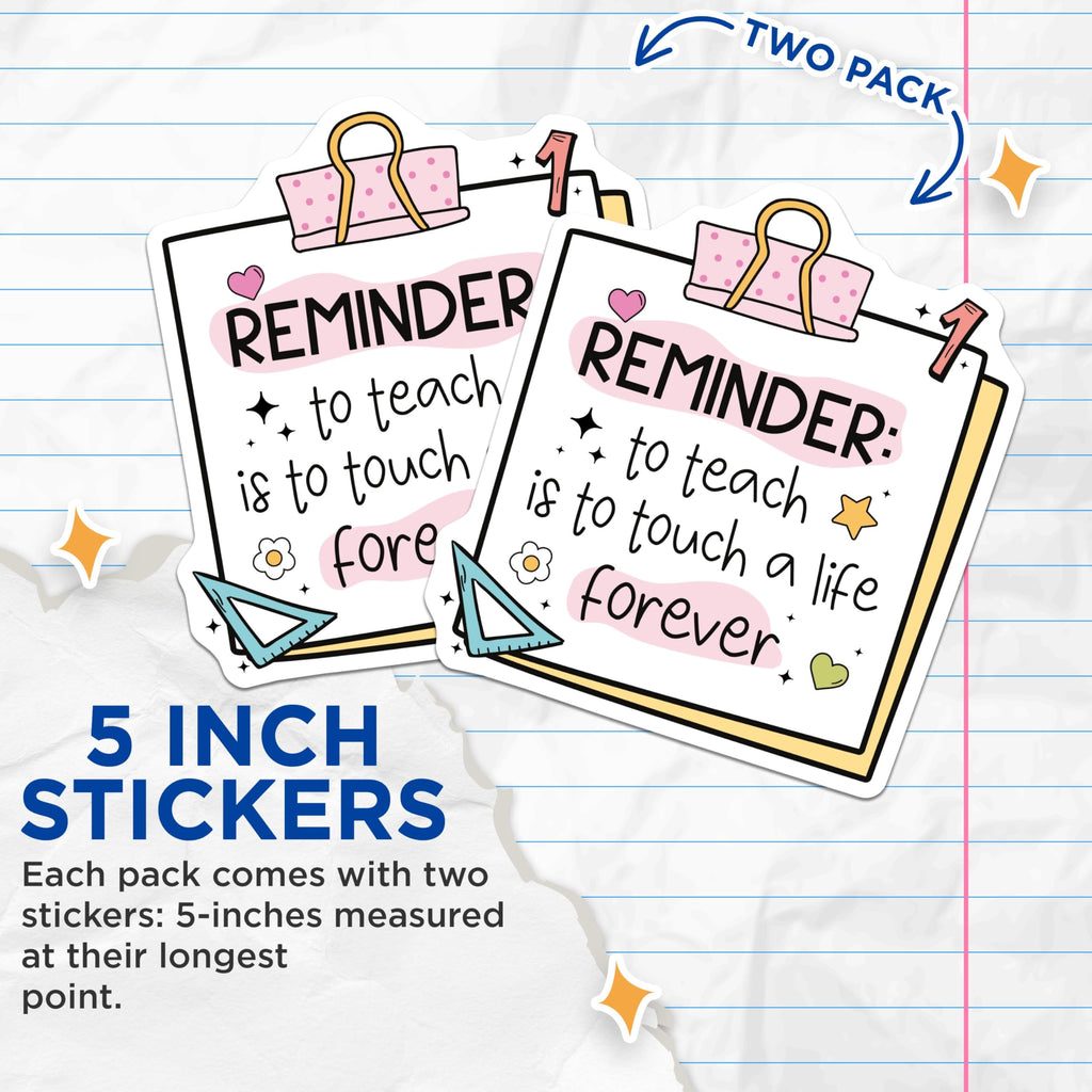 (2 Pack) Teacher Appreciation Stickers - Inspirational Teacher Quotes - Motivational for Teachers - 5" On Longest Side - Sticks to Smooth Flat Surfaces - Made in USA - BMCS4432