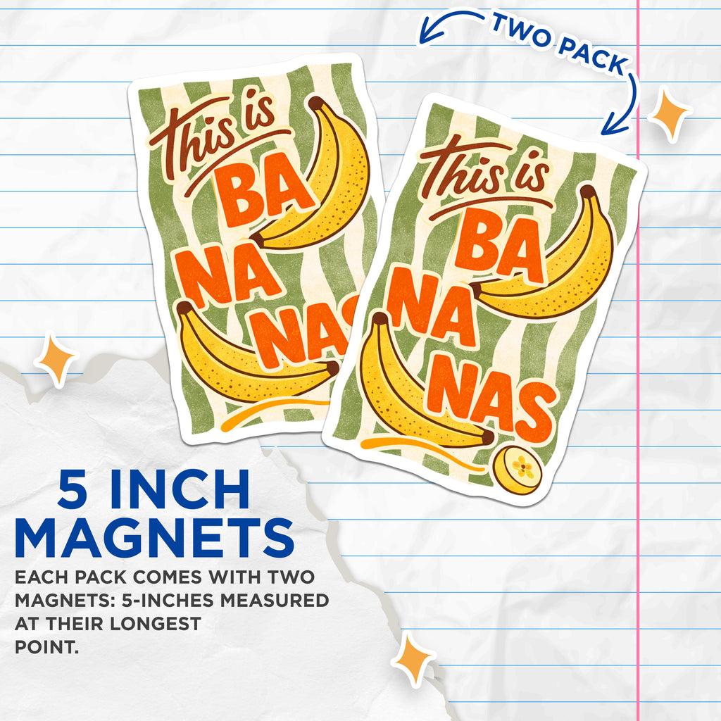 (2 Pack) Funny Banana Magnets - This is Bananas Quote - Retro Kitchen Decor - Humorous Refrigerator Accent - 5 Inches On Longest Side - Thick Durable Magnet - Made in USA - MAG38815