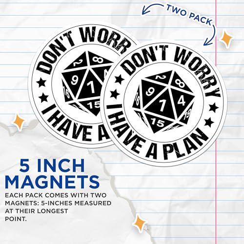 **(2 Pack) Don't Worry I Have A Plan Magnets - D20 Dice Magnets - RPG Tabletop Gaming Magnets** - 5" On Longest Side - for Cars, Fridges, Toolboxes - Made in USA - MAG3980