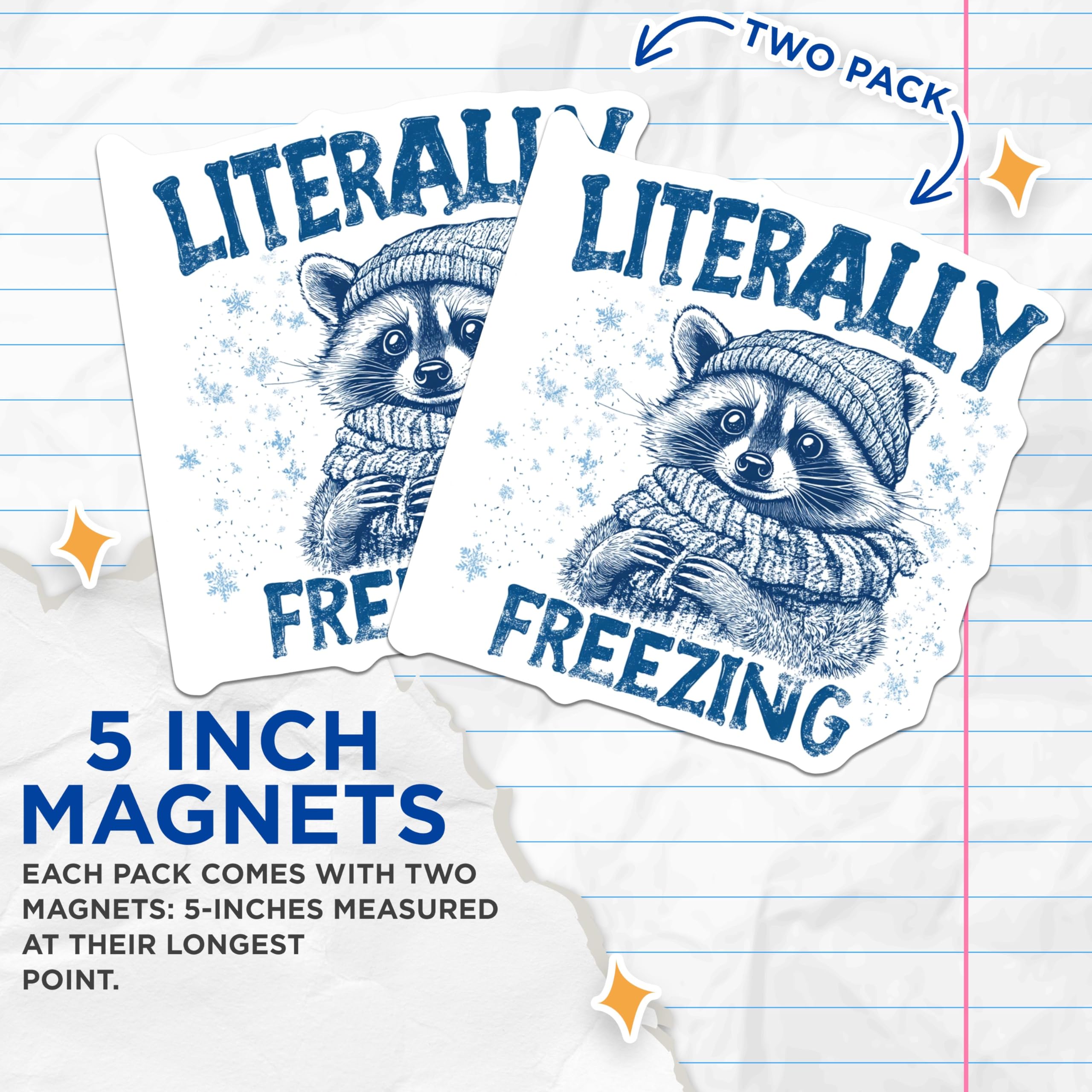 (2 Pack) Literally Freezing Magnets - Cute Raccoon Magnets - Winter Themed Fridge Magnets - 5" On Longest Side - for Cars, Refrigerators, Toolboxes, Lockers - Made in USA BMCS3056