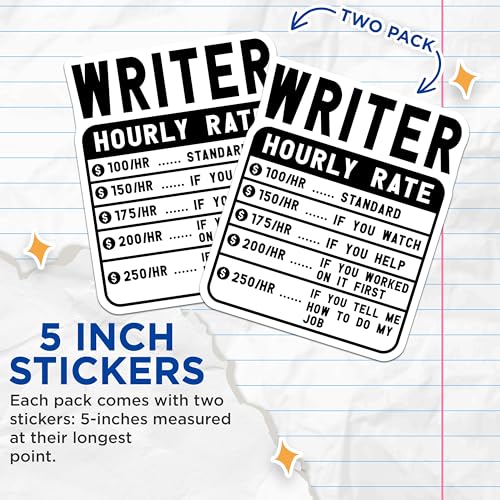 (2 Pack) Writer Hourly Rate Stickers - Writer Cartoon Stickers - Writer Quote Stickers - 5" On Longest Side - Sticks to Smooth Flat Surfaces - Made in USA - BMCS5044